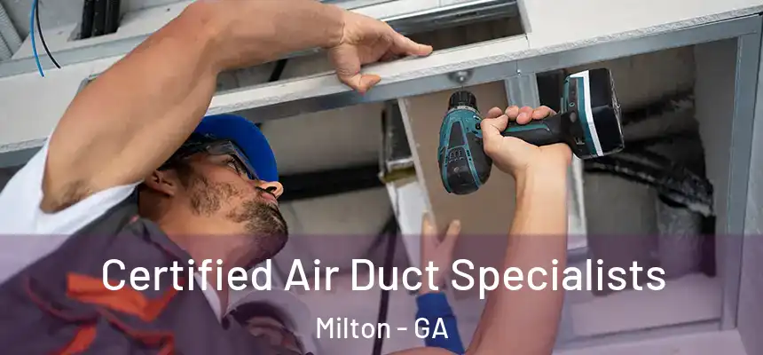  Certified Air Duct Specialists Milton - GA