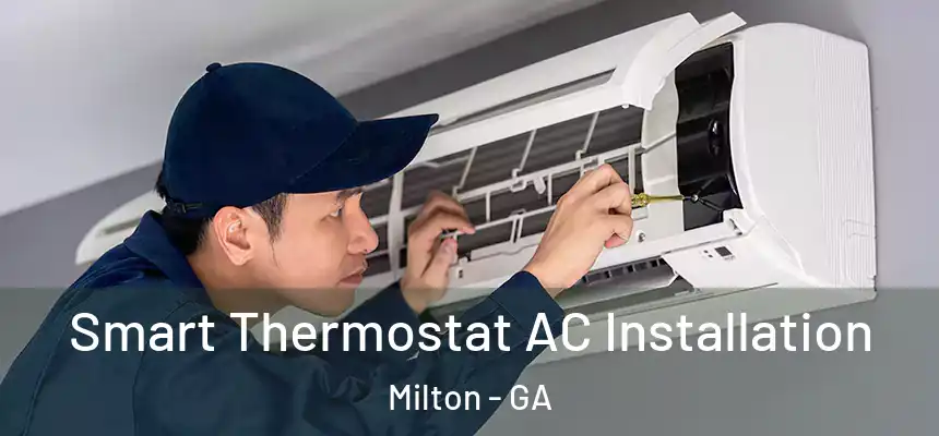  Smart Thermostat AC Installation Milton - GA
